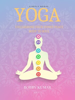 cover image of YOGA Unleashing Your Inner Peace Body to Soul